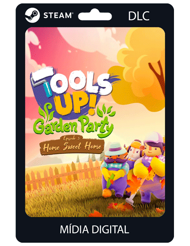 Tools Up! Garden Party - Episode 3: Home Sweet Home DLC