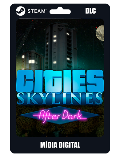 Cities Skylines - After Dark DLC