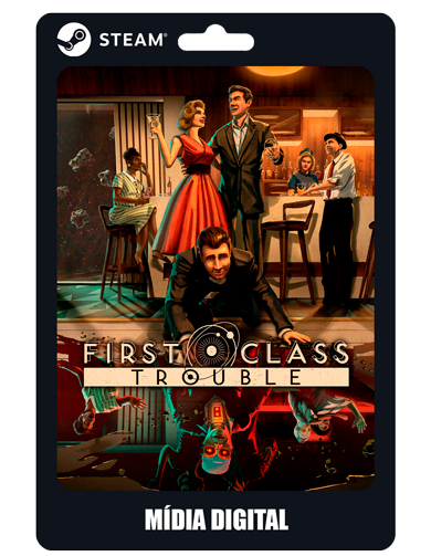 First Class Trouble